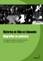 HISTORIAS DE VIDA EN EDUCACIÓN: BIOGRAFÍAS EN CONTEXTO