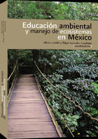 Educación ambiental y manejo de ecosistemas en México