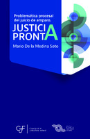 Problemática procesal<br /><br />
del juicio de amparo.<br /><br />
JUSTICIA PRONTA